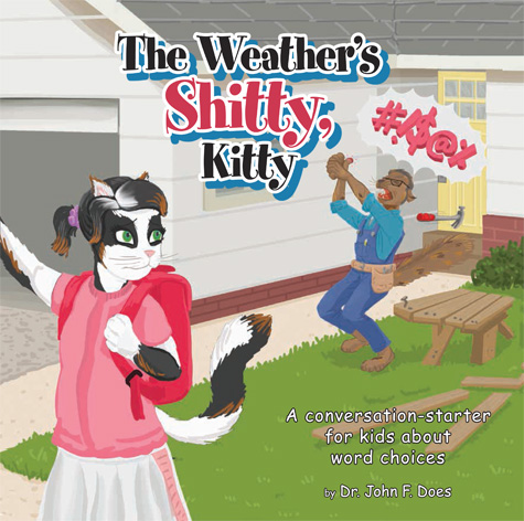 The Weather's Shitty, Kitty