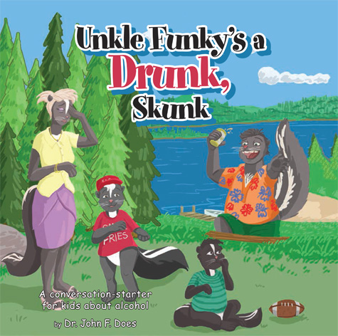 Unkle Funky's a Drunk, Skunk